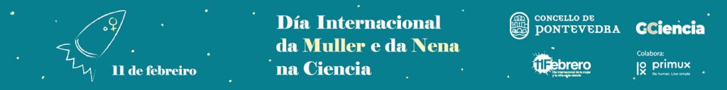 GCiencia - Día Internacional da Muller e a Nena na Ciencia